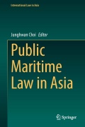 Public Maritime Law in Asia - Junghwan Choi [2026, PDF] - Maritime Law